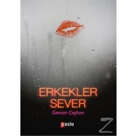 Erkekler Sever - Gamze Coşkun
