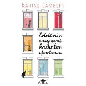 Erkeklerden Vazgeçmiş Kadınlar Apartmanı - Karine Lambert