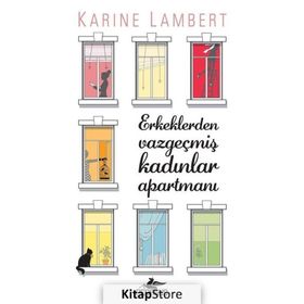 Erkeklerden Vazgeçmiş Kadınlar Apartmanı - Karine Lambert