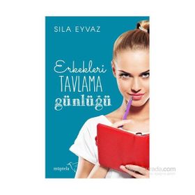 Erkekleri Tavlama Günlüğü - Deniz Çalışkan