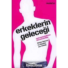 Erkeklerin Geleceği - İra Matathia