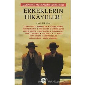 ERKEKLERIN HIKAYELERI MURATHAN MUNGANIN SEÇTİKLERİYLE - MURATHAN MUNGAN