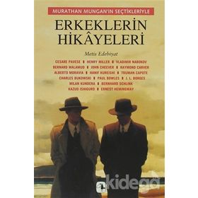 ERKEKLERIN HIKAYELERI MURATHAN MUNGANIN SEÇTİKLERİYLE - MURATHAN MUNGAN