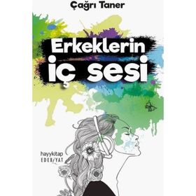 Erkeklerin İç Sesi - Çağrı Taner