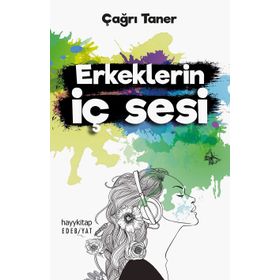 Erkeklerin İç Sesi - Çağrı Taner