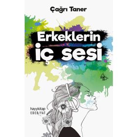 Erkeklerin İç Sesi - Çağrı Taner