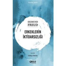 Erkeklerin İktidarsızlığı - Sigmund Freud