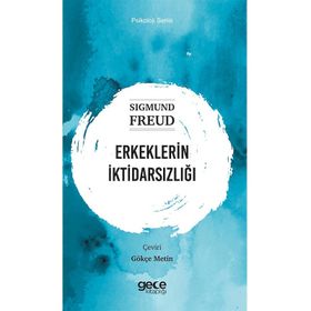 Erkeklerin İktidarsızlığı - Sigmund Freud