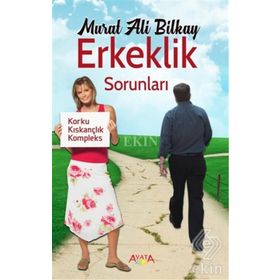 Erkeklik Sorunları - Murat Ali Bilkay