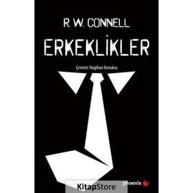 Erkeklikler - R. W. Connell