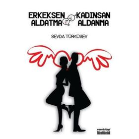 ERKEKSEN ALDATMA KADINSAN ALDANMA - SEVDA TÜRKÜSEV