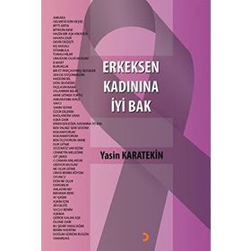 Erkeksen Kadınına İyi Bak - Yasin Karatekin