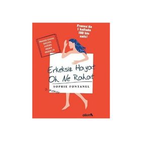 ERKEKSIZ HAYAT OH NE RAHAT - SOPHIE FONTANEL