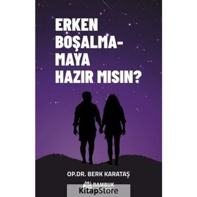 Erken Boşalmamaya Hazır Mısın? - Berk Karataş