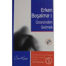 Erken Boşalma'nın Üstesinden Gelmek - A. Cem Keçe