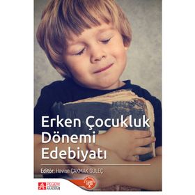 Erken Çocukluk Dönemi Edebiyatı - Pegem Akademi Yayıncılık