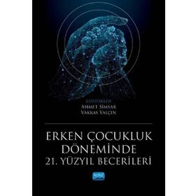 Erken Çocukluk Döneminde 21. Yüzyıl Becerileri - Ahmet Sami Konca