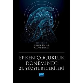 Erken Çocukluk Döneminde 21. Yüzyıl Becerileri - Ahmet Sami Konca