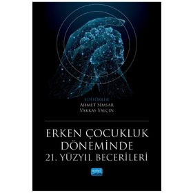 Erken Çocukluk Döneminde 21. Yüzyıl Becerileri - Ahmet Sami Konca