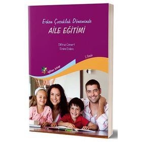 Erken Çocukluk Döneminde Aile Eğitimi - Kolektif