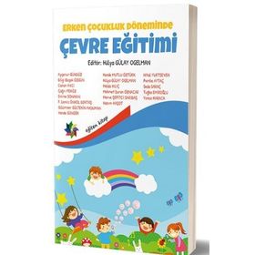 Erken Çocukluk Döneminde Çevre Eğitimi - Pegem Akademi Yayıncılık