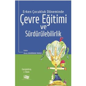 Erken Çocukluk Döneminde Çevre Eğitimi ve Sürdürülebilirlik - Deniz Kahriman Pamuk
