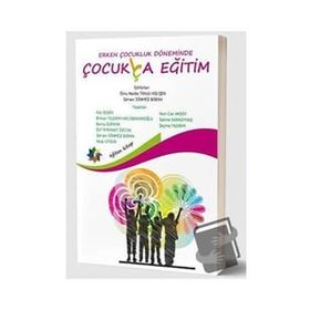 Erken Çocukluk Döneminde Çocuk Lça Eğitim-Eğiten Kitap