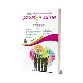 Erken Çocukluk Döneminde Çocuk Lça Eğitim-Eğiten Kitap