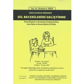 ERKEN ÇOCUKLUK DÖNEMINDE DIL BECERILERINI GELIŞTIRME - İBRAHIM H. DIKEN