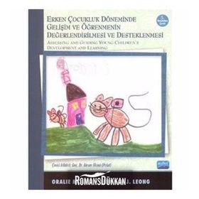 ERKEN ÇOCUKLUK DÖNEMİNDE DIL BECERILERINI GELİŞTİRME ÖRNEK OLAYLARLA VE RESIMLERLE ZENGİNLEŞTİRİLMİ - İBRAHİM H. DIKEN