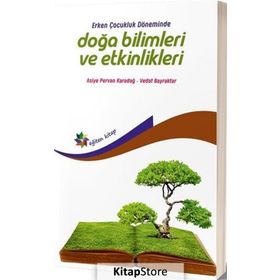 Erken Çocukluk Döneminde Doğa Bilimleri ve Etkinlikleri - Asiye Pervan Karadağ Vedat Bayraktar