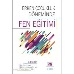 Erken Çocukluk Döneminde Fen Eğitimi-Anı Yayıncılık