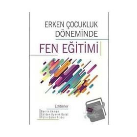Erken Çocukluk Döneminde Fen Eğitimi-Anı Yayıncılık