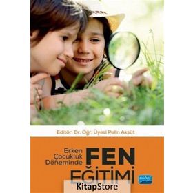 Erken Çocukluk Döneminde Fen Eğitimi Kollektif Nobel Yayın Dağıtım