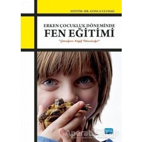 Erken Çocukluk Döneminde Fen Eğitimi Kollektif Nobel Yayın Dağıtım