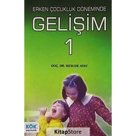 Erken Çocukluk Döneminde Gelişim 1 - Mesude Atay