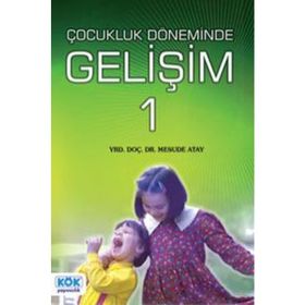 Erken Çocukluk Döneminde Gelişim 1 - Mesude Atay