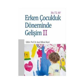 Erken Çocukluk Döneminde Gelişim 2 - Mesude Atay