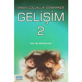 Erken Çocukluk Döneminde Gelişim 2 - Mesude Atay