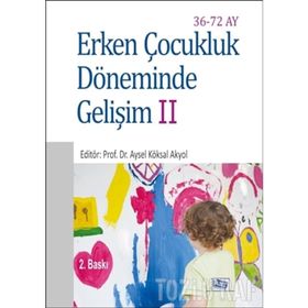 Erken Çocukluk Döneminde Gelişim 2 - Mesude Atay