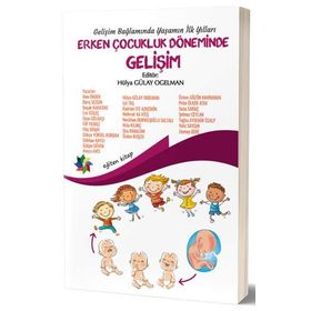 Erken Çocukluk Döneminde Gelişim - Kolektif