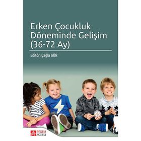 ERKEN ÇOCUKLUK DÖNEMİNDE GELİŞİM - M. ENGIN DENIZ