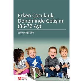 ERKEN ÇOCUKLUK DÖNEMİNDE GELİŞİM - M. ENGIN DENIZ