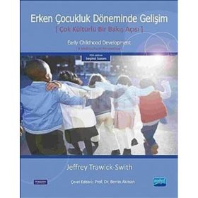 Erken Çocukluk Döneminde Gelişim - Mehmet Kanak D. Esra Angın Zeliha Yazıcı Maide Orçan Kaçan
