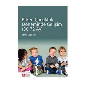 Erken Çocukluk Döneminde Gelişim - Pegem Akademi Yayıncılık