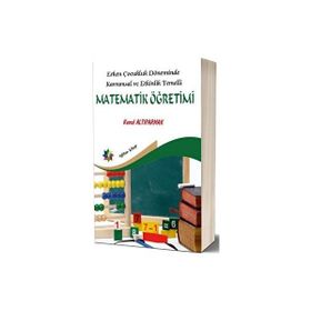 Erken Çocukluk Döneminde Kavramsal ve Etkinlik Temelli Matematik Öğretimi Eğiten Kitap
