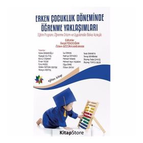 Erken Çocukluk Döneminde Öğrenme Yaklaşımları - Kolektif