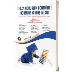 Erken Çocukluk Döneminde Öğrenme Yaklaşımları - Kolektif