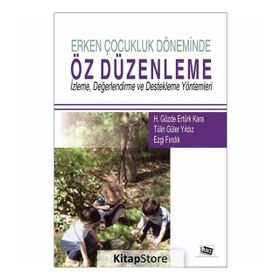 Erken Çocukluk Döneminde Öz Düzenleme - Kolektif