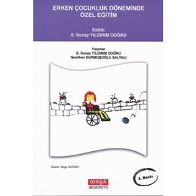 Erken Çocukluk Döneminde Özel Eğitim - S. Sunay Yıldırım Doğru - Neslihan Durmuşoğlu Saltalı